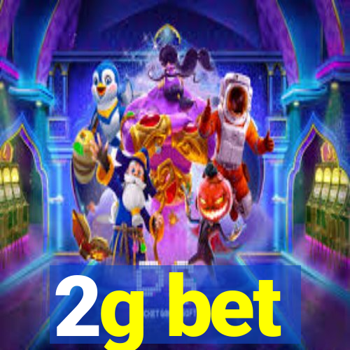 2g bet